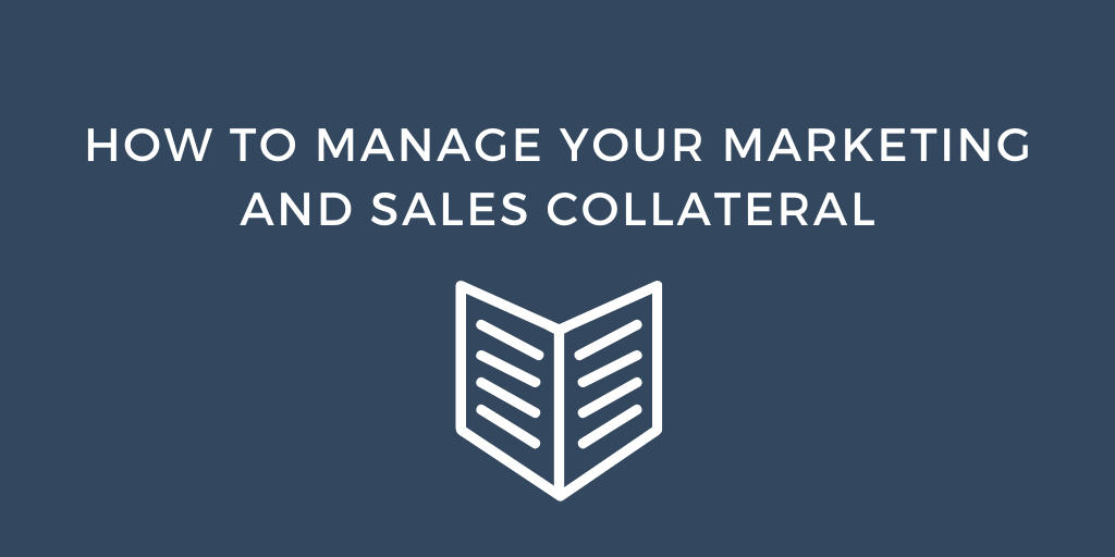 How to Manage your Marketing and Sales Collateral