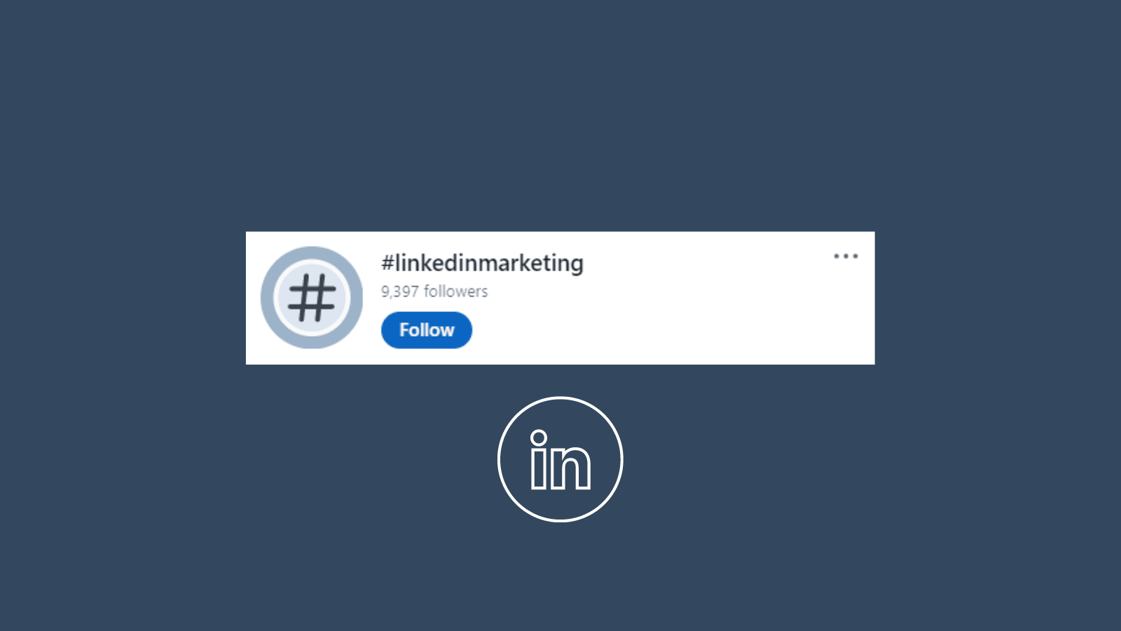Hashtag best practices on LinkedIn